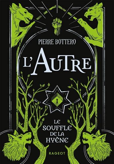 L'autre. Vol. 1. Le souffle de la hyène