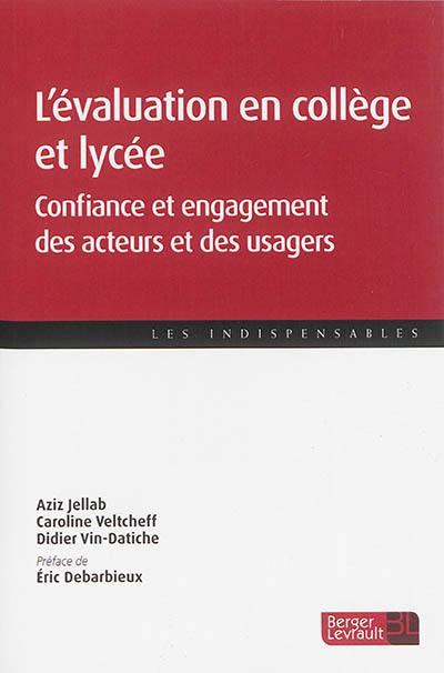 L'évaluation en collège et lycée : confiance et engagement des acteurs et des usagers