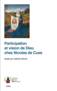 Participation et vision de Dieu chez Nicolas de Cues