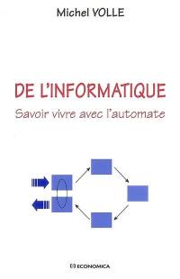 De l'informatique : savoir vivre avec l'automate