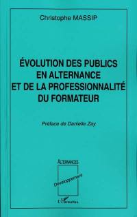 Évolution des publics en alternance et de la professionnalité du formateur