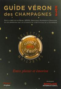 Guide Véron des champagnes : 2013. Véron champagnes guide : 2013