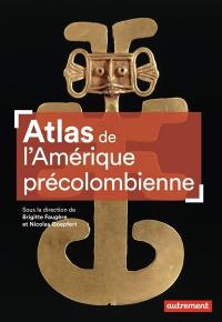 Atlas de l'Amérique précolombienne