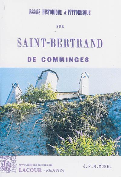 Essais historique & pittoresque sur Saint-Bertrand de Comminges