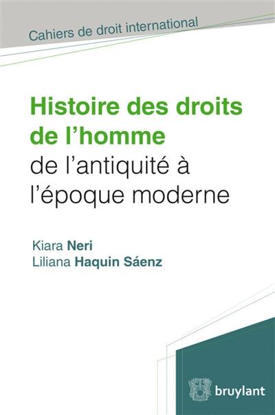 Histoire des droits de l'homme de l'Antiquité à l'époque moderne