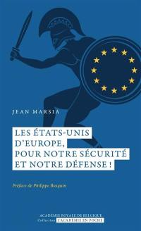 Les Etats-Unis d'Europe, pour notre sécurité et notre défense !