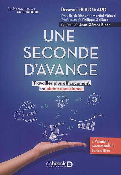 Une seconde d'avance : travailler plus efficacement en pleine conscience