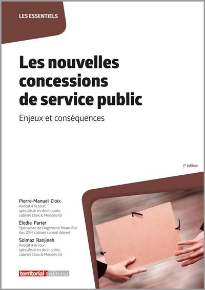 Les nouvelles concessions de service public : enjeux et conséquences