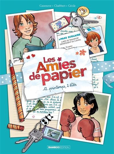 Les amies de papier. Vol. 2. 12 printemps, 2 étés