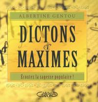 Dictons et maximes : écoutez la sagesse populaire !