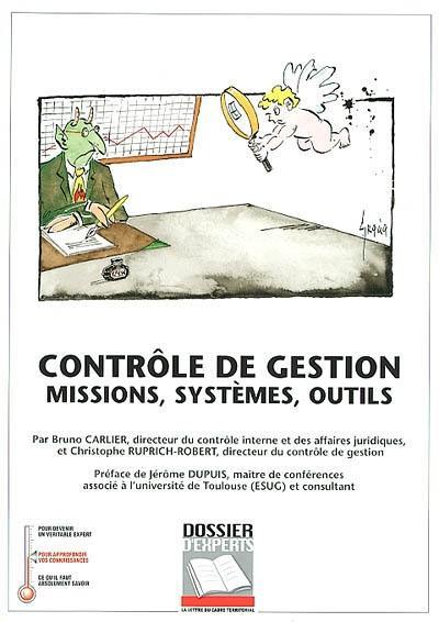 Le contrôle de gestion : missions, outils, systèmes d'informations et de pilotage