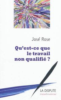 Qu'est-ce que le travail non qualifié ?