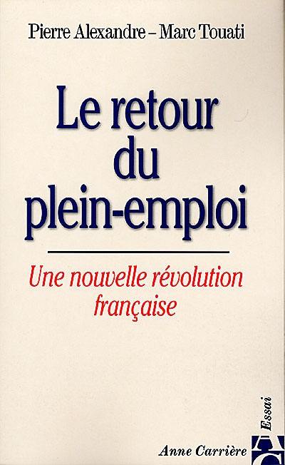 Le retour du plein-emploi : une nouvelle révolution française