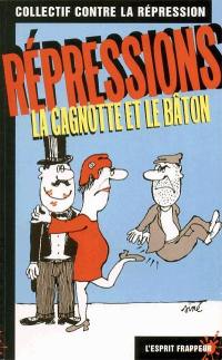 Répressions : la cagnotte et le bâton