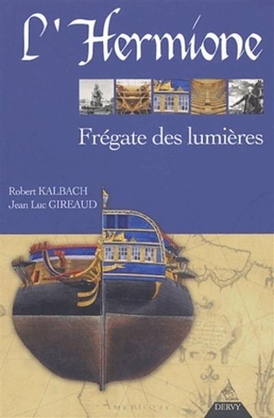 L'Hermione, frégate des Lumières