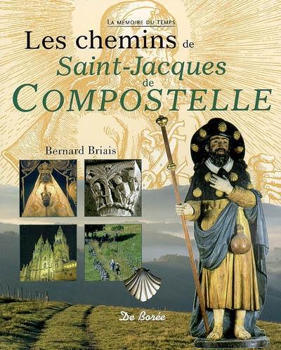 Les chemins de Saint-Jacques-de-Compostelle