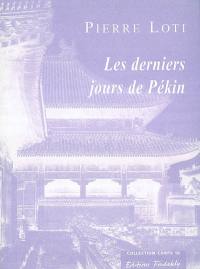 Les derniers jours de Pékin