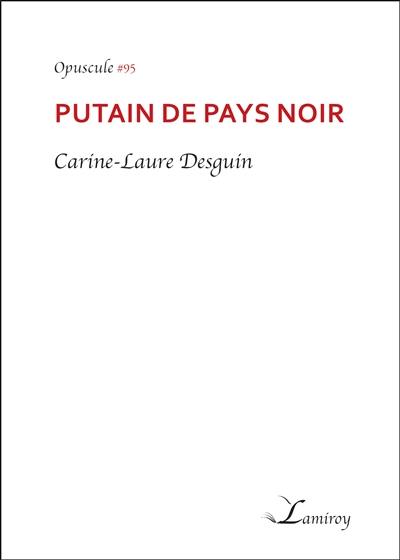 Putain de pays noir