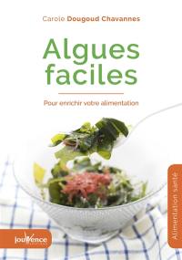 Algues faciles : pour enrichir votre alimentation