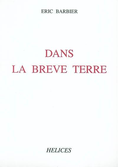 Dans la brève terre