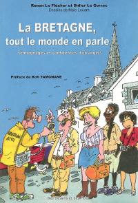 La Bretagne, tout le monde en parle : témoignages et confidences d'étrangers