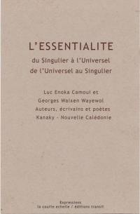 L'essentialité : du singulier à l'universel, de l'universel au singulier