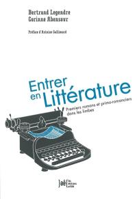 Entrer en littérature : premiers romans et primo-romanciers dans les limbes