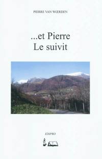 Et Pierre le suivit