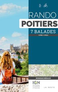 Rando Poitiers : 7 balades : à pied, à vélo