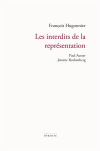 Les interdits de la représentation : Paul Auster, Jerome Rothenberg