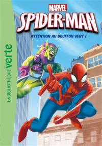 Spider-Man. Vol. 3. Attention au Bouffon vert !