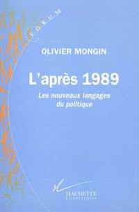 L'après-1989 : les nouveaux langages du politique