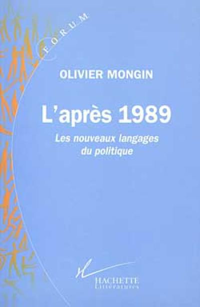 L'après-1989 : les nouveaux langages du politique