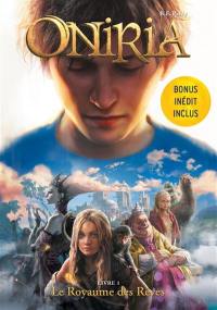 Oniria. Vol. 1. Le royaume des rêves