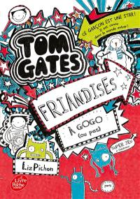 Tom Gates. Vol. 6. Friandises à gogo (ou pas)