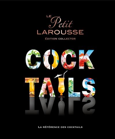 Le petit Larousse des cocktails