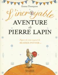 L'incroyable aventure de Pierre Lapin