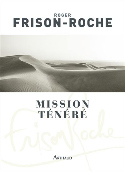 Mission Ténéré : Sahara de l'aventure