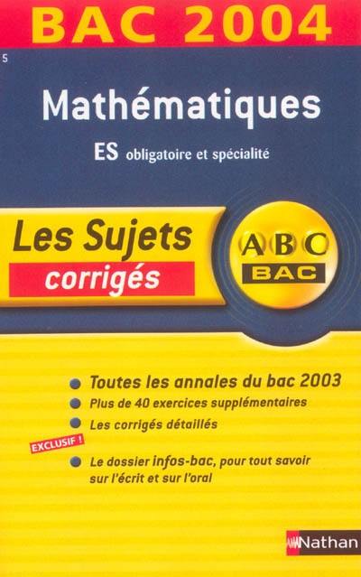 Maths ES obligatoire et spécialité : corrigés