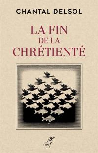 La fin de la chrétienté : l'inversion normative et le nouvel âge