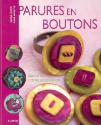 Parures en boutons : bijoux et autres accessoires