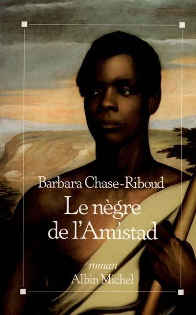 Le Nègre de l'Amistad