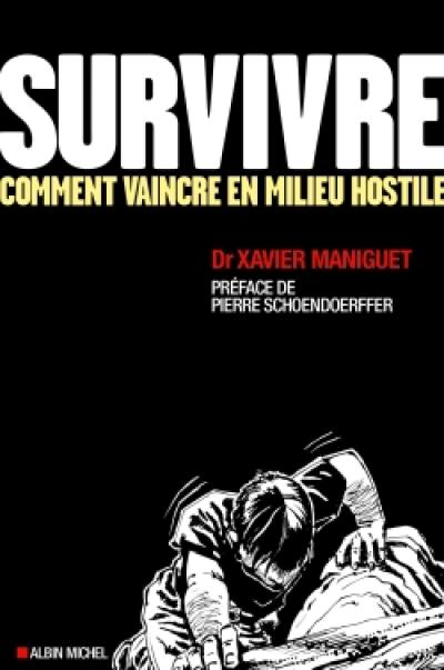 Survivre : comment vaincre en milieu hostile