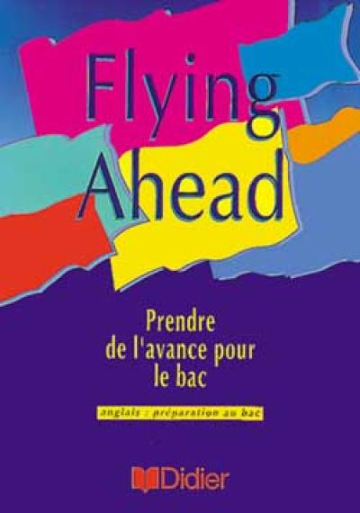 Flying ahead : prendre de l'avance pour le bac