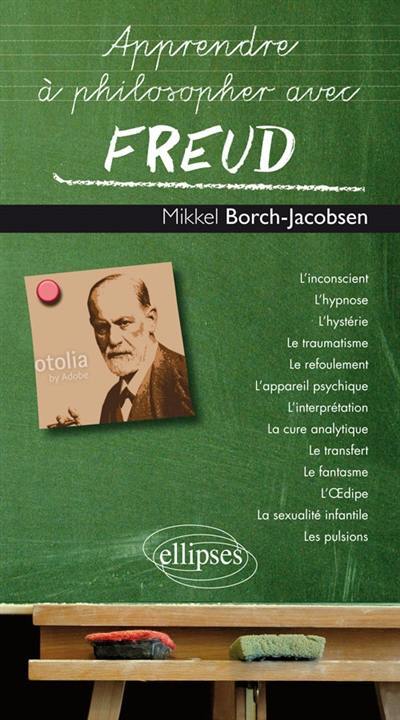 Apprendre à philosopher avec Freud