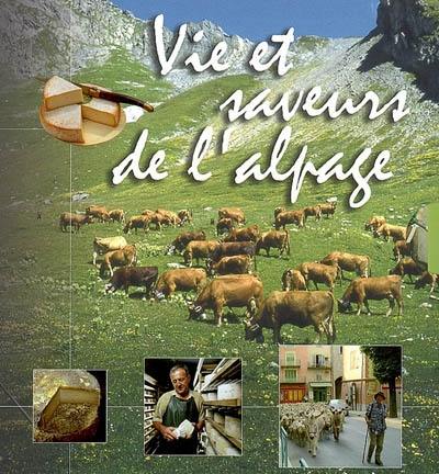 Vie et saveurs de l'alpage