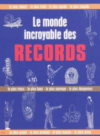 Le monde incroyable des records