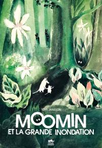 Les aventures de Moomin. Moomin et la grande inondation