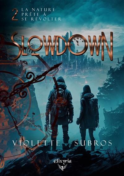 Slowdown : 2 : Un monde immo'bile