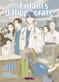 Les enfants d'Hippocrate. Vol. 10